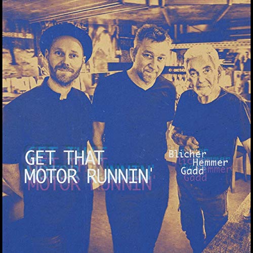Get That Motor Runnin´ W/M. Blicher & D. Hemmer [Vinilo]