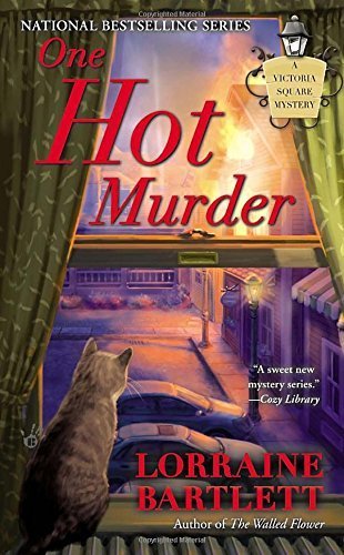 One Hot Murder (Victoria Square Mystery) by Lorraine Bartlett (2013-02-05)