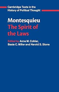 Montesquieu: The Spirit of the Laws (Cambridge Texts in the History of Political Thought)