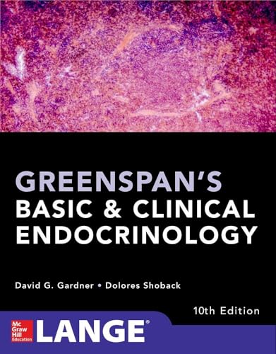 Greenspan's Basic and Clinical Endocrinology, Tenth Edition