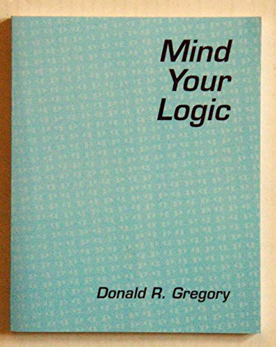 Mind Your Logic