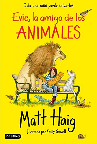 Evie, la amiga de los animales: Ilustrado por Emily Gravett (La isla del tiempo)