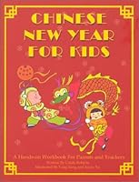 Chinese New Year For Kids 0970733259 Book Cover