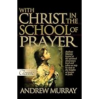 With Christ in the School of Prayer