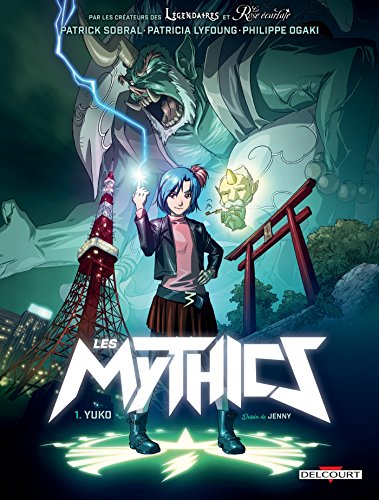 Les Mythics T01 : Yuko Les Mythics T01 : Yuko
