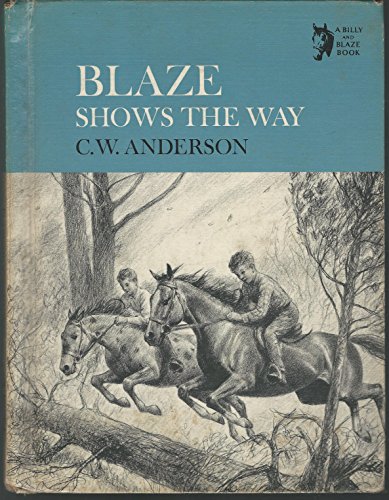 Blaze Shows the Way (A Billy and Blaze book) B0006CEVA2 Book Cover