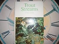 Trout Streams - Conditions That Determine Their Productivity and Suggestions for Stream and Lake Management B000MYRRKK Book Cover