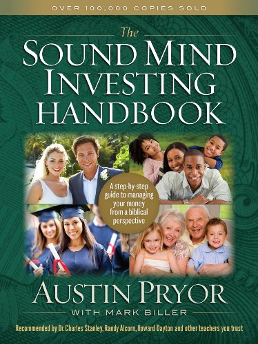 The Sound Mind Investing Handbook: A Step-by-Step Guide to Managing Your Money From a Biblical Perspective