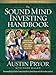 The Sound Mind Investing Handbook: A Step-by-Step Guide to Managing Your Money From a Biblical Perspective