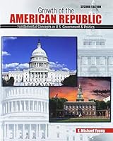 Growth of American Republic: Fundamental Concepts in U.S. Government AND Politics 1524948454 Book Cover