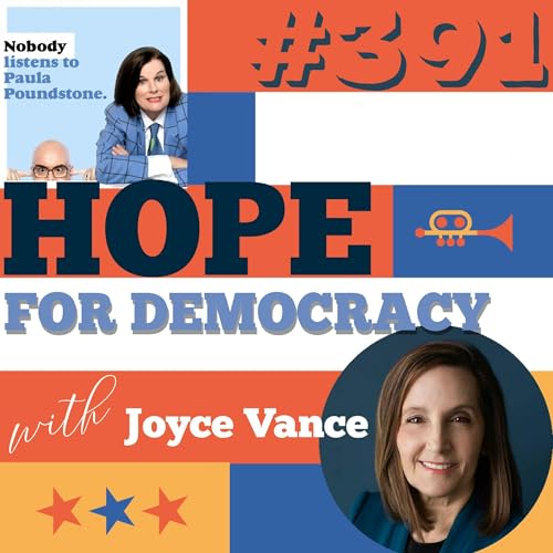 EP. 391: Hope for Democracy with Joyce Vance! Podcast Por  arte de portada