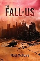 The Fall of Us 1500955027 Book Cover
