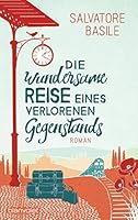 Lo strano viaggio di un oggetto smarrito 3764506008 Book Cover