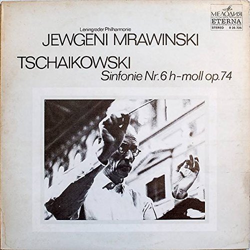 Leningrad Philharmonic Orchestra - Tschaikowski Sinfonie Nr.6h-moll op.74 - ETERNA - 8 26 725, ??????? - 8 26 725