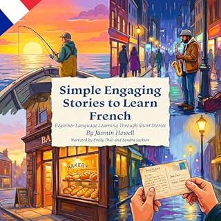 Simple Engaging Stories to Learn French cover art
