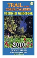 2010 Trail of The Coeur d'Alenes Unofficial Guidebook 1936178206 Book Cover