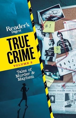 Reader's Digest True Crime vol 2: Tales of Murder & Mayhem