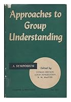 Approaches to Group Understanding - a Symposium B000H3XXZO Book Cover