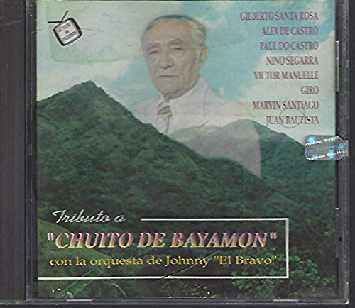 Tributo a Chuito De Bayamon [Audio CD]