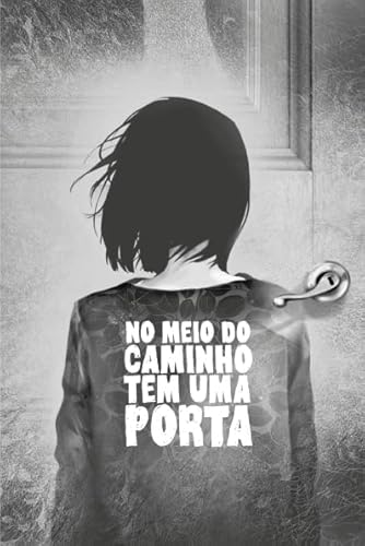 No meio do caminho tem uma porta