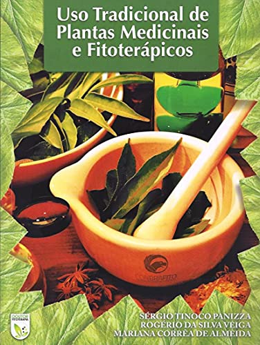 Uso tradicional de plantas medicinais e fitoterápicos