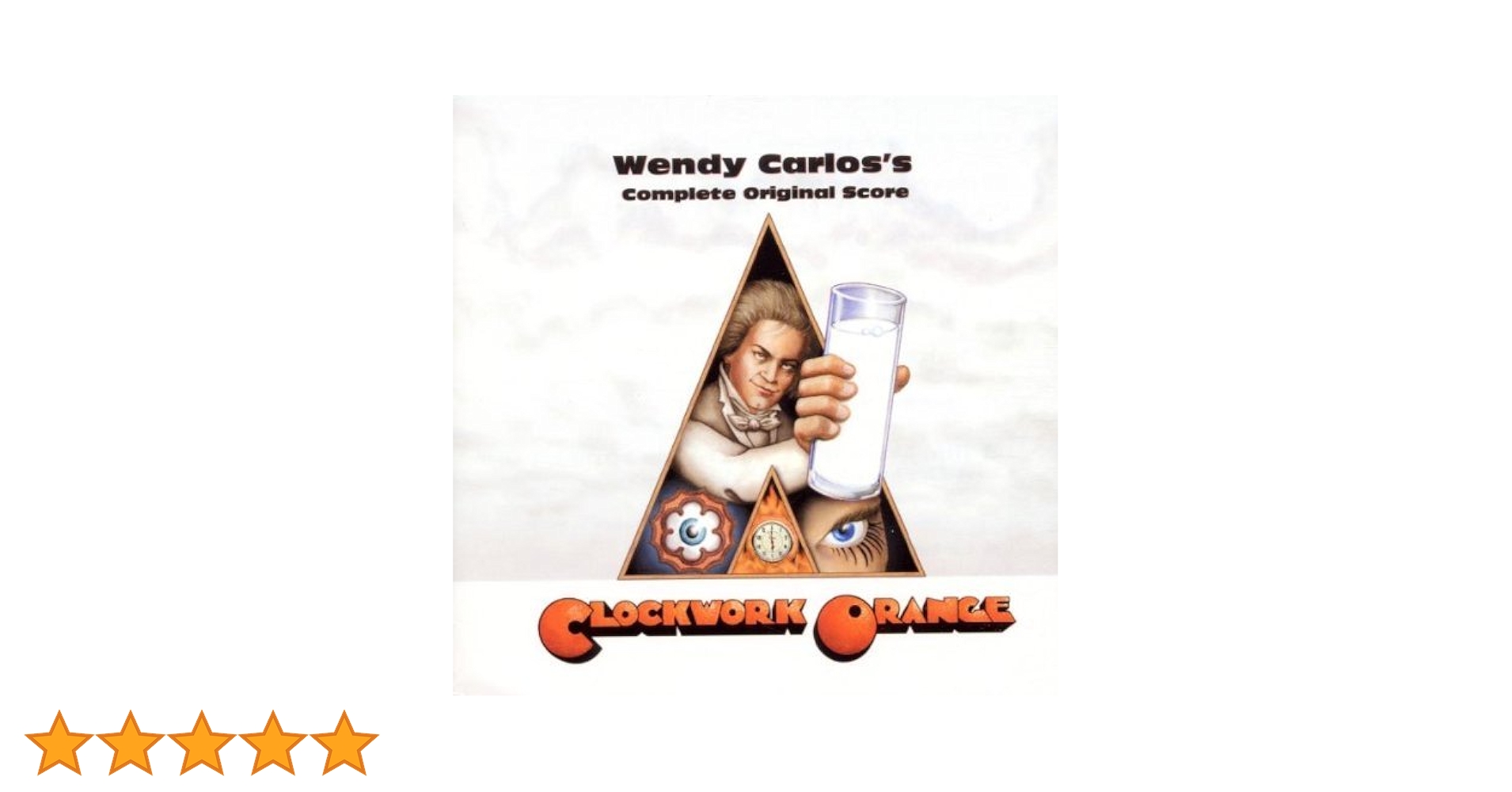 A Clockwork Orange: Wendy Carlos's Complete Original Score