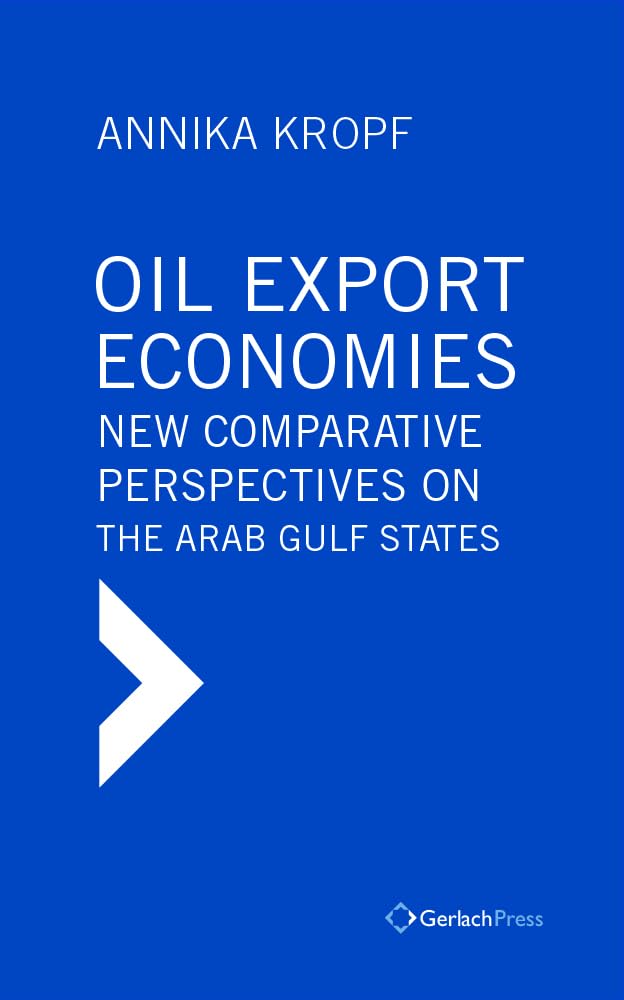Buy Oil Export Economies: New Comparative Perspectives on the Arab Gulf States — BookShops.in