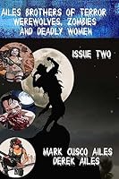 Werewolves, Zombies and Deadly Women 1533434069 Book Cover