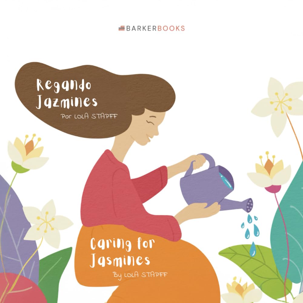 Regando jazmines: Caring for Jasmines (Spanish Edition)