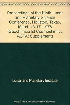 Proceedings of the Ninth Lunar and Planetary Science Conference, Houston, Texas, March 13-17, 1978
