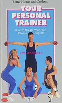 Your Personal Trainer: Planning Your Personal Fitness Programme and Keeping it Going