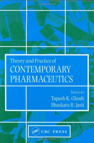 Theory and Practice of Contemporary Pharmaceutics