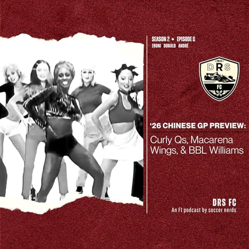 '26 CHINESE GP PREVIEW: Curly Qs, Macarena Wings, & BBL Williams