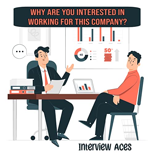 Why are you interested in working for this company?