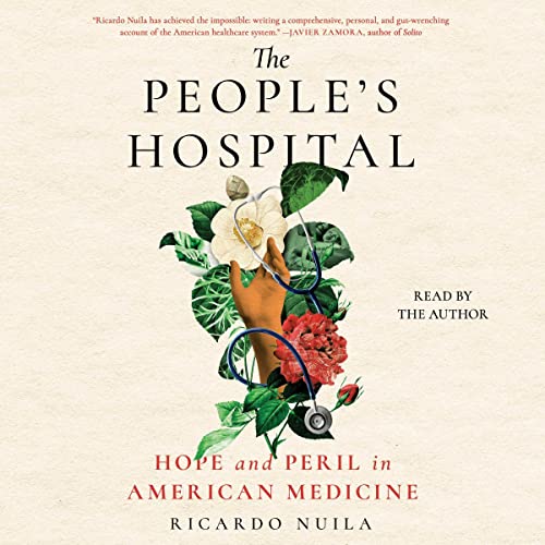 The People's Hospital by Ricardo Nuila MD episode artwork