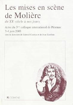 Les mises en scène de Molière : Du XXe siècle à nos jours