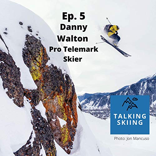 Danny Walton - Pro Telemark Skier and Ascend Coaching for Athletes Founder Podcast Por  arte de portada