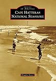  Cape Hatteras National Seashore (Images of America) (English Edition)