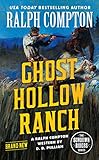 Ralph Compton Ghost Hollow Ranch (The Sundown Riders Series)