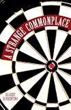 A Strange Commonplace