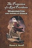 The Protection of a Kind Providence: Washington and America's Exodus