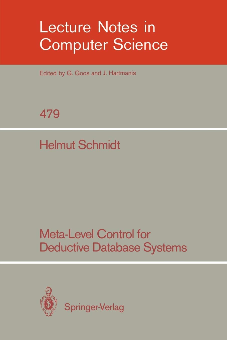 Meta-Level Control for Deductive Database Systems: 479 (Lecture Notes in Computer Science)