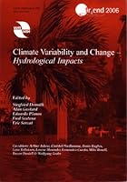 Climate Variability And Change: Hydrological Impacts (Iahs Proceedings & Reports) 1901502783 Book Cover
