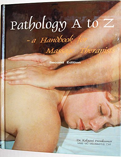 Pathology A to Z: A Handbook for Massage Therap... 0968073050 Book Cover