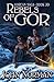 Rebels of Gor (Gorean Saga (33))