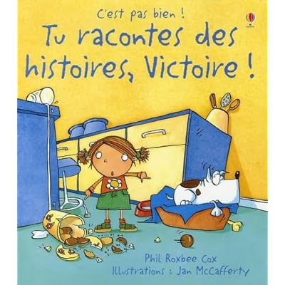 Tu racontes des histoires, Victoire !