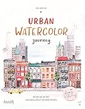  Urban Watercolor Journey: Deine Reise mit Aquarellkasten und Pinsel
