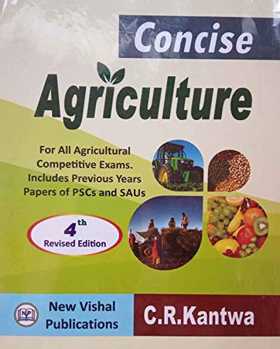 Concise Agriculture for all Agricultural Competitive Exams (Includes Previous Years Papers of PSCS and SAUS)