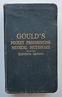 GOULD’S POCKET PRONOUNCING MEDICAL DICTIONARY: Eleventh Edition. B000N194WQ Book Cover