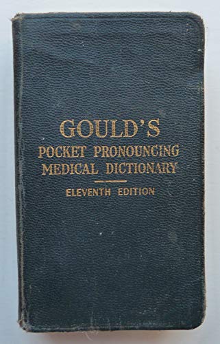 GOULD’S POCKET PRONOUNCING MEDICAL DICTIONARY: ... B000N194WQ Book Cover